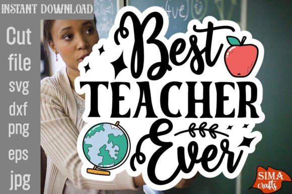 Best Teacher Ever SVG Cut File