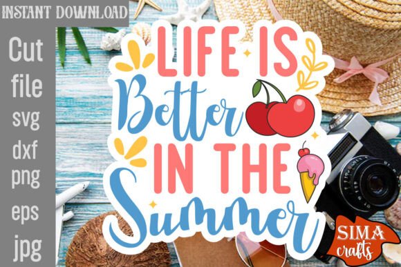 Life is Better in the Summer SVG Cut File Review