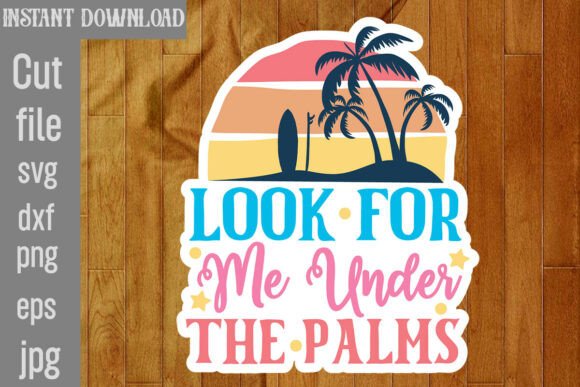 Look for Me Under the Palms SVG Cut File Review