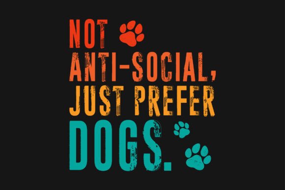 Not Antisocial Just Prefer Dogs PNG SVG Review