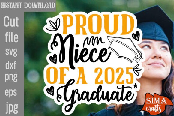 Proud Niece of a 2025 Graduate SVG